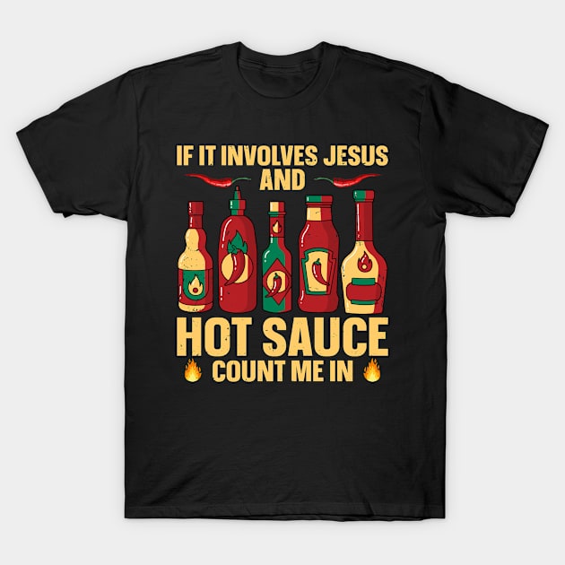 Spicy Hot Sauce Mexican Food Design for a Hot Sauce Lover T-Shirt by ErdnussbutterToast